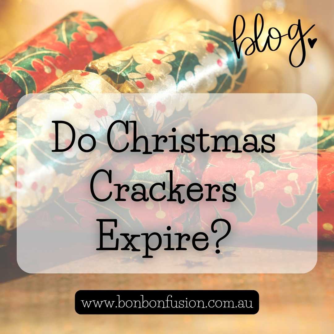 Do Christmas Crackers Expire?