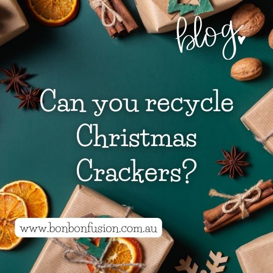 Can you recycle Christmas Crackers?